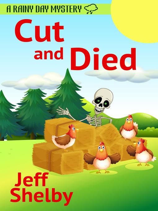Title details for Cut and Died by Jeff Shelby - Available